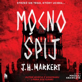 Mocno Śpij J.H. Markert - audiobook MP3
