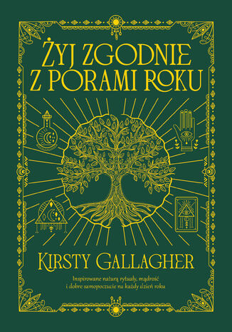 Żyj zgodnie z porami roku Kirsty Gallagher - okladka książki