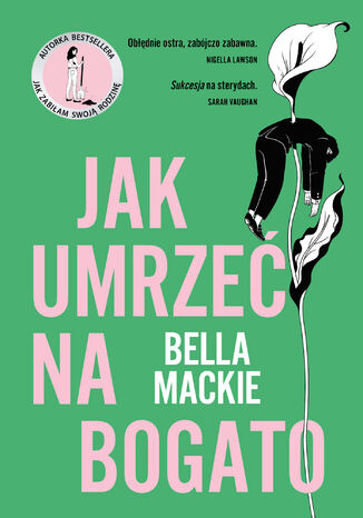 Jak umrzeć na bogato Bella Mackie - okladka książki
