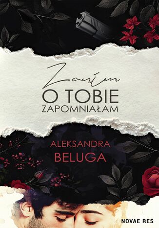Zanim o tobie zapomniałam Aleksandra Beluga - okladka książki