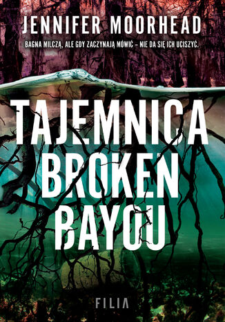 Tajemnica Broken Bayou Jennifer Moorehead - okladka książki