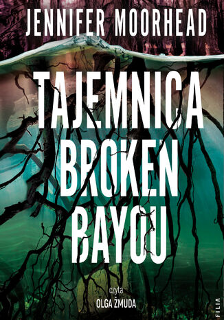 Tajemnica Broken Bayou Jennifer Moorehead - audiobook MP3