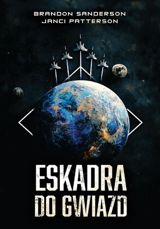 Eskadra Do Gwiazd. Skyward. Tom 2.1-2.3 Brandon Sanderson - okladka książki