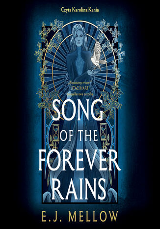 Song of the Forever Rains E.J. Mellow - okladka książki