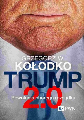 Trump 2.0 Grzegorz W. Kołodko - okladka książki