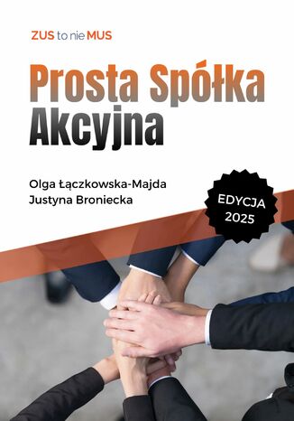 Prosta Spółka Akcyjna Justyna Broniecka, Olga Łączkowska-Majda - okladka książki