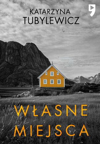 Własne miejsca Katarzyna Tubylewicz - okladka książki