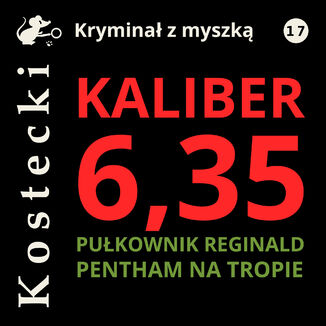 Kaliber 6,35 Tadeusz Kostecki - audiobook MP3