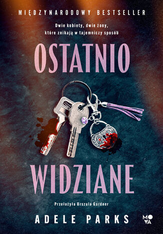 Ostatnio widziane Adele Parks - okladka książki