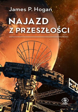 Najazd z przeszłości James P. Hogan - okladka książki