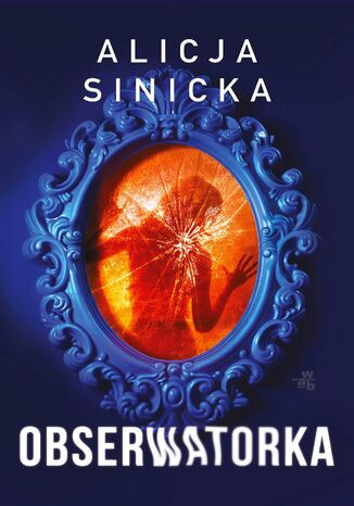 Obserwatorka Alicja Sinicka - okladka książki