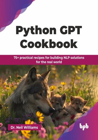 Python GPT Cookbook Dr. Neil Williams - okladka książki
