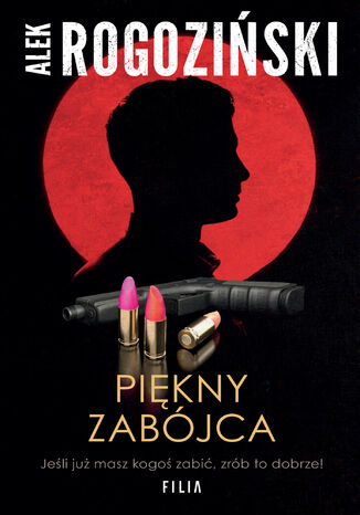 Piękny zabójca Alek Rogoziński - okladka książki