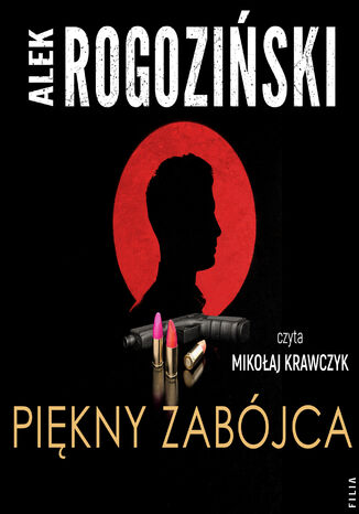 Piękny zabójca Alek Rogoziński - audiobook MP3
