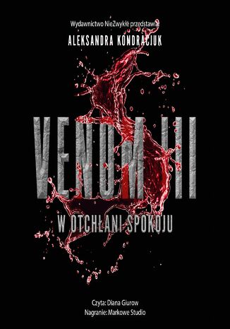 VENOM. Tom 3. W otchłani spokoju Aleksandra Kondraciuk - audiobook MP3