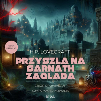 Przyszła na Sarnath zagłada H.P. Lovecraft - audiobook MP3