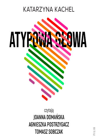 Atypowa głowa. Moje życie w spektrum Katarzyna Kachel - audiobook MP3