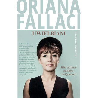 Uwielbiani. Miss Fallaci podbija Hollywood Oriana Fallaci - audiobook MP3