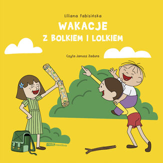 Wakacje z Bolkiem i Lolkiem Liliana Fabisińska - audiobook MP3