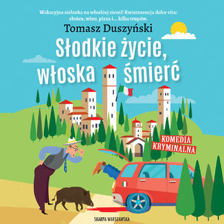 Słodkie życie, włoska śmierć Tomasz Duszyński - audiobook MP3