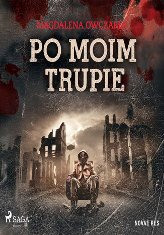 Po moim trupie Magdalena Owczarek - okladka książki