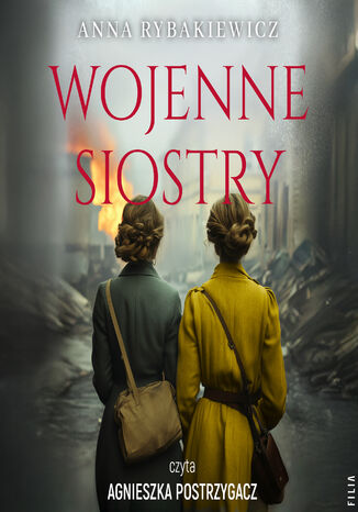 Wojenne siostry Anna Rybakiewicz - audiobook MP3
