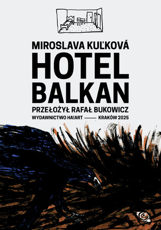 Hotel Balkan Miroslava Kuľková - okladka książki