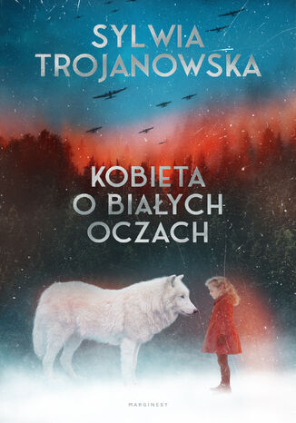 Kobieta o białych oczach Sylwia Trojanowska - okladka książki