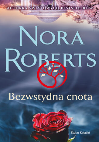 Bezwstydna cnota Nora Roberts - okladka książki
