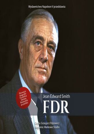 FDR Franklin Delano Roosevelt Jean Edward Smith - audiobook MP3