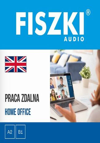 FISZKI audio - angielski biznes - Praca zdalna Agnieszka Żebracka-Walasek - okladka książki