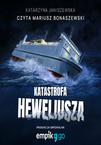 Katastrofa Heweliusza Katarzyna Janiszewska - audiobook MP3