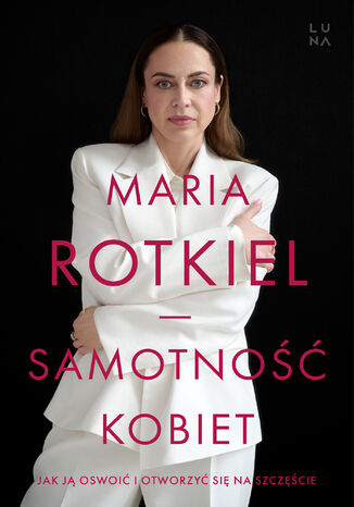 Samotność kobiet Maria Rotkiel - okladka książki