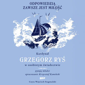 Odpowiedzią zawsze jest miłość Grzegorz Ryś - audiobook MP3