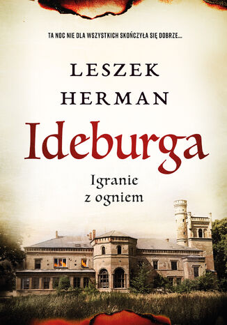 Ideburga. Igranie z ogniem Leszek Herman - okladka książki