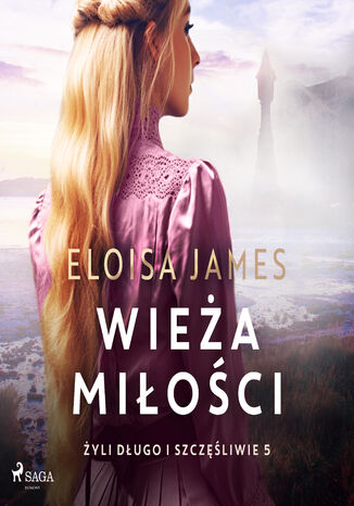Wieża miłości (#5) Eloisa James - okladka książki