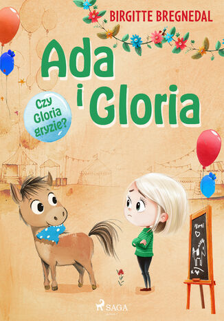 Ada i Gloria 4: Czy Gloria gryzie? (#4) Birgitte Bregnedal - okladka książki