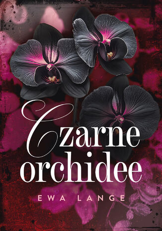 Czarne orchidee Ewa Lange - okladka książki