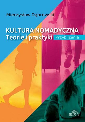 Kultura nomadyczna Mieczysław Dąbrowski - okladka książki