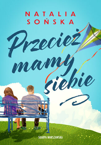 Przecież mamy siebie Natalia Sońska - okladka książki