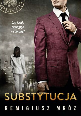Substytucja. Joanna Chyłka. Tom 19 Remigiusz Mróz - okladka książki