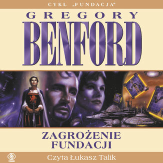 Zagrożenie Fundacji Gregory Benford - audiobook MP3