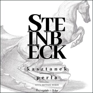 Kasztanek, Perła John Steinbeck - audiobook MP3