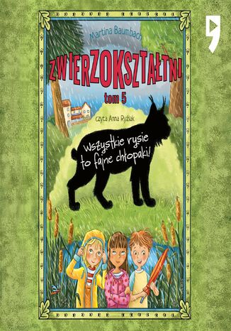 Zwierzokształtni. Wszystkie rysie to fajne chłopaki. Tom 5 Martina Baumbach - audiobook MP3