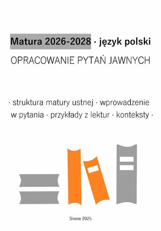 Matura 2026-2028. Język polski. Opracowanie pytań jawnych Aneta Antosiak - okladka książki