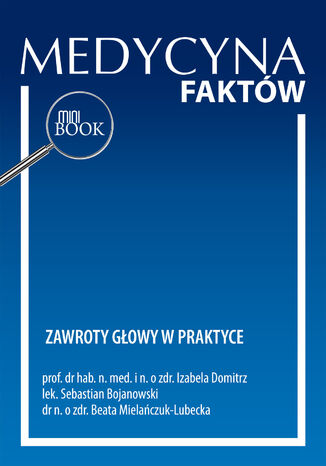 Zawroty głowy w praktyce Izabela Domitrz, Sebastian Bojanowski, Beata Mielańczuk-Lubecka - okladka książki