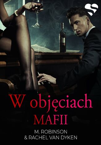 W objęciach mafii M. Robinson, Rachel Van Dyken - audiobook MP3