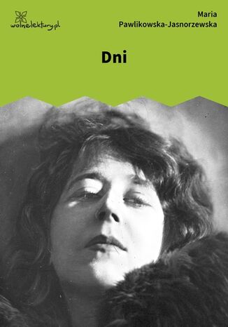 Dni Maria Pawlikowska-Jasnorzewska - okladka książki