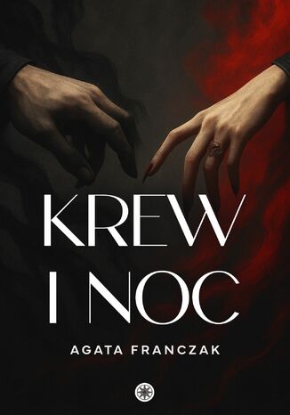 Krew i noc Agata Franczak - okladka książki