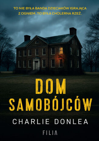 Dom samobójców Charlie Donlea - okladka książki